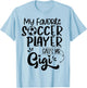 My Favorite Soccer Player Calls Me Gigi Grandma Women T-Shirt - T-Shirt | Light Blue