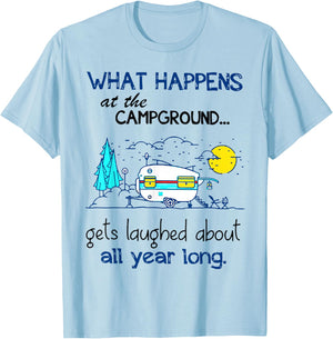 What Happens At The Campground - Funny Camping Gift T-Shirt - T-Shirt | Light Blue