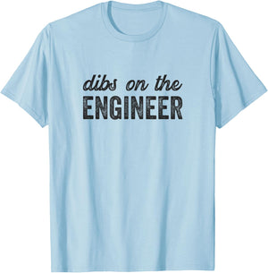Dibs on the Engineer Funny Engineer Wife T-Shirt - T-Shirt | Light Blue