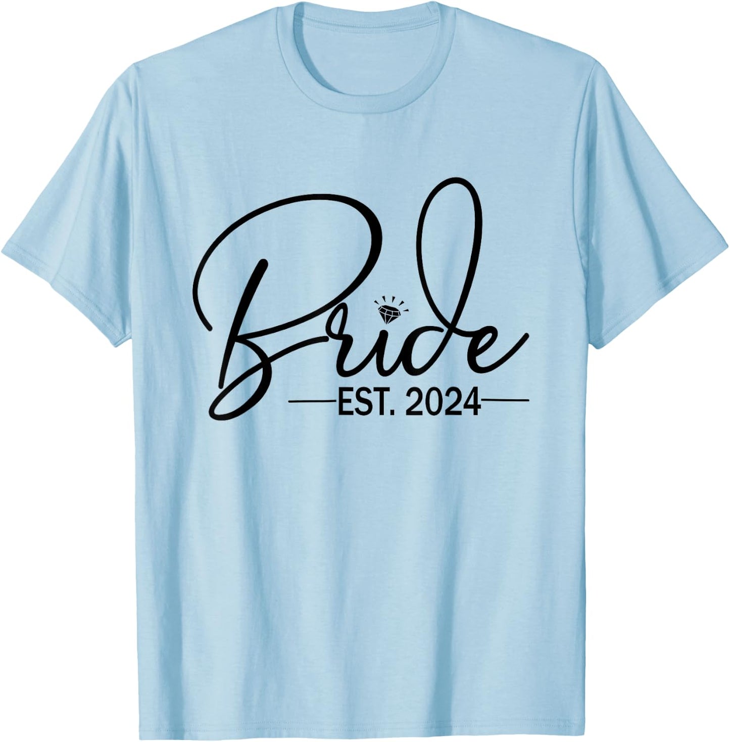 Bride Est 2024 Fiancée Mrs. Wife Bachelorette Party Wedding T-Shirt - T-Shirt | Light Blue