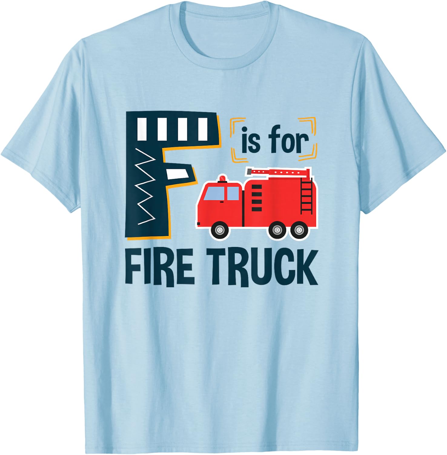 Alphabet Student F is for Fire Truck ABCs Teacher Teaching Women Girls Kids T-Shirt - T-Shirt | Light Blue
