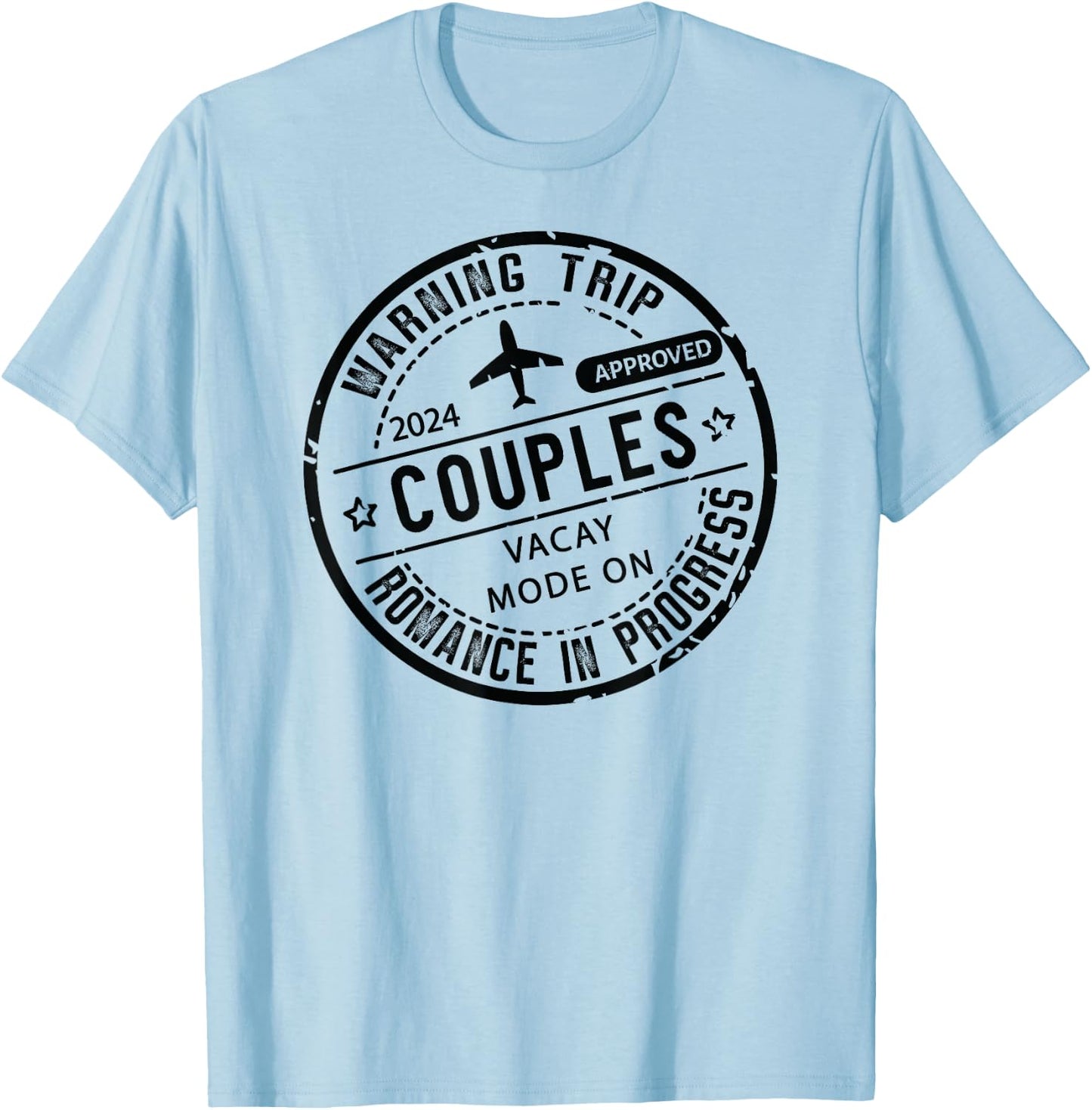 2024 couples Trip in Progress of Romantic Baecation Matching T-Shirt - T-Shirt | Light Blue
