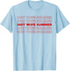 Hot Wife Summer Y2k T-Shirt - T-Shirt | Light Blue