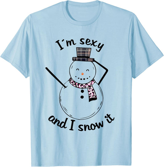I am sexy and I snow it snowman T-Shirt - T-Shirt | Light Blue