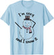 I am sexy and I snow it snowman T-Shirt - T-Shirt | Light Blue