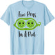 Two Peas In A Pod Funny Couples Matching T-Shirt - T-Shirt | Light Blue