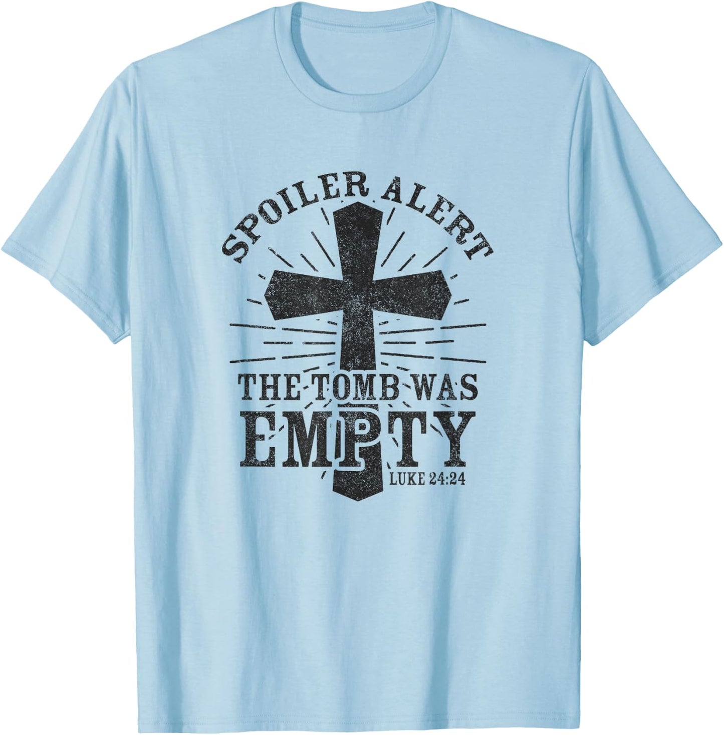 Spoiler Alert The Tomb Was Empty Shirt Easter Jesus Cross T-Shirt - T-Shirt | Light Blue