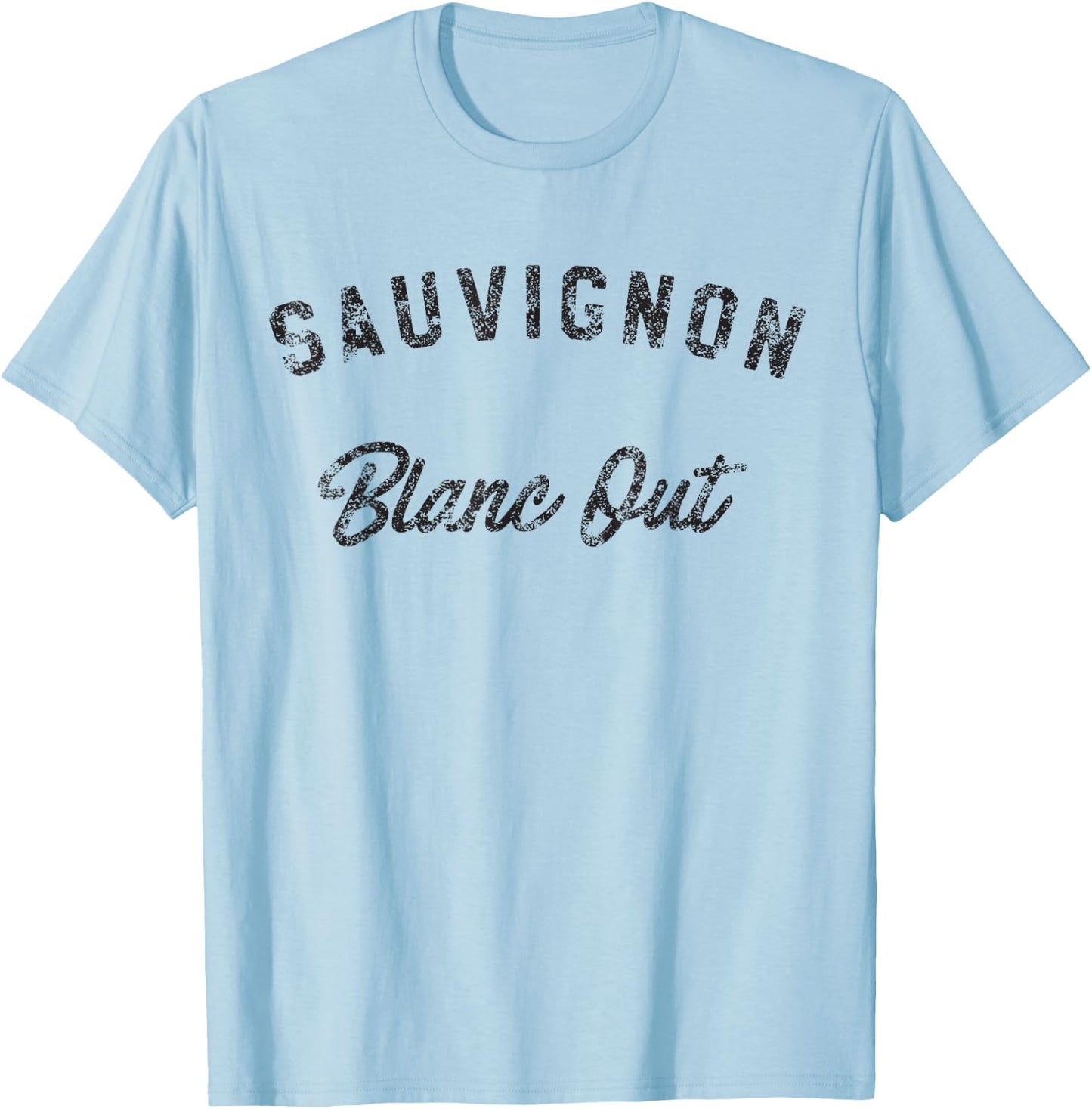 Sauvignon Blanc Out T-Shirt - T-Shirt | Light Blue
