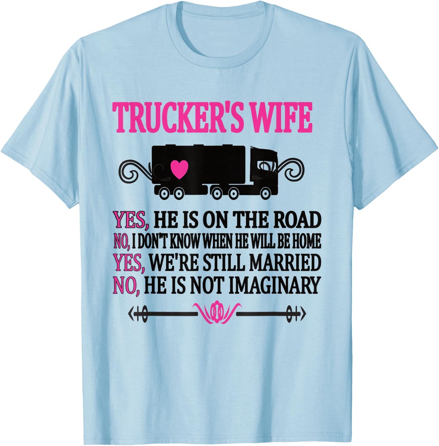 Proud Trucker's Wife Funny Truck Driver Wife T-Shirt - T-Shirt | Light Blue