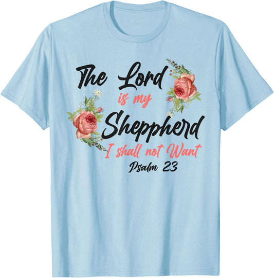 Christian Bible Verse Quote Rose Flower Psalm 23 T-Shirt - T-Shirt | Light Blue