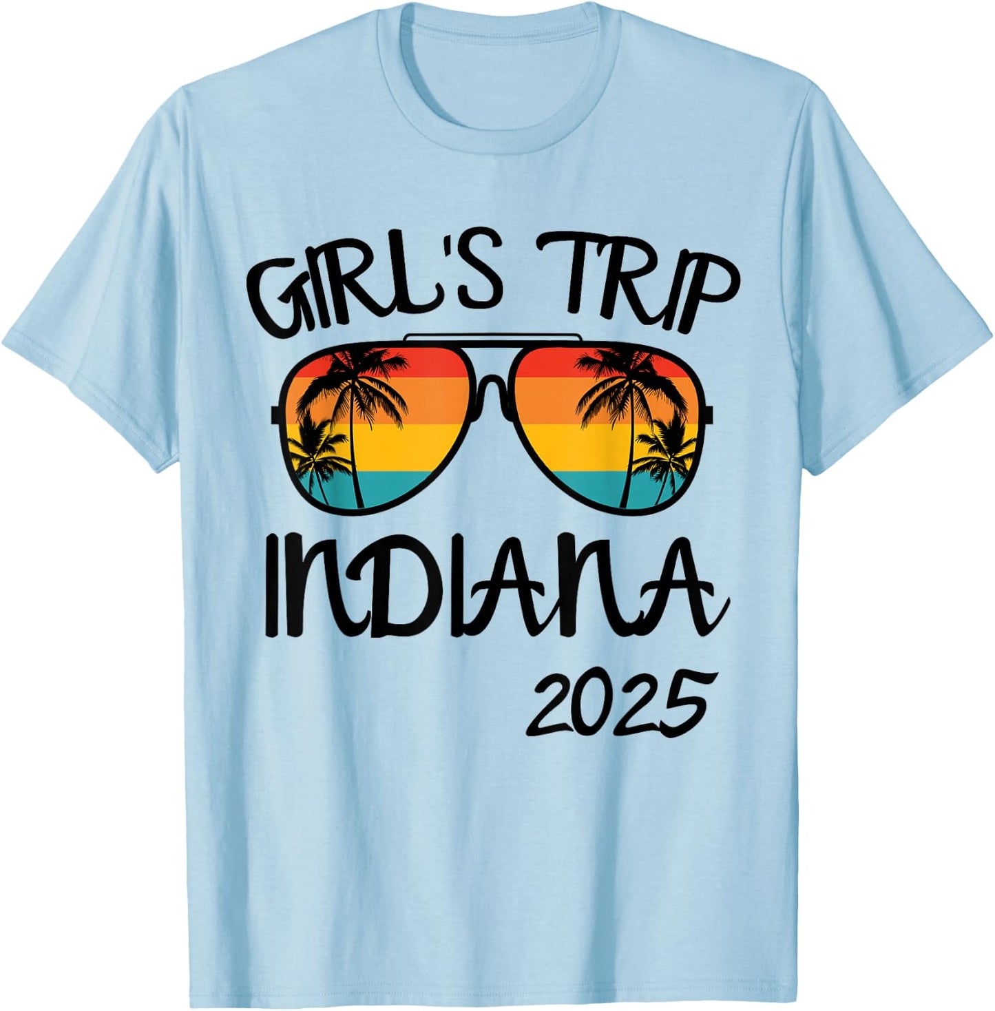 Girls Trip Indiana 2025 Summer Vacation Matching T-Shirt - T-Shirt | Light Blue