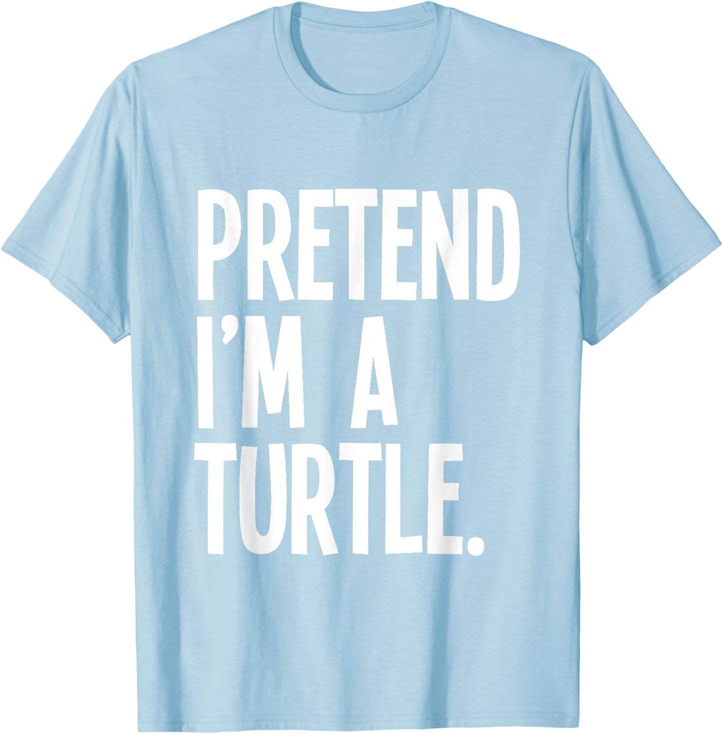 Pretend I'm A Turtle Funny Halloween Party Costume T-Shirt - T-Shirt | Light Blue
