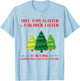 Tree Tops Glisten And Children Listen To Nothing Christmas T-Shirt - T-Shirt | Light Blue