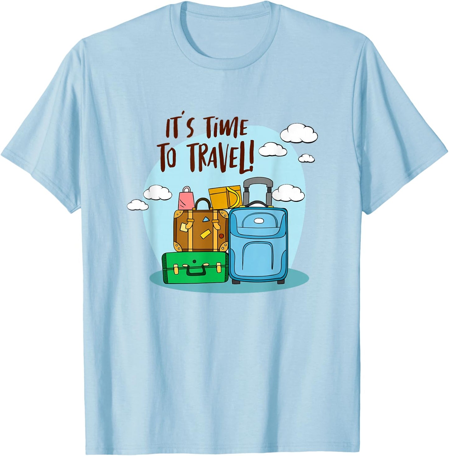 It's Time To Travel Girls Trip Traveler Traveling Adventure T-Shirt - T-Shirt | Light Blue