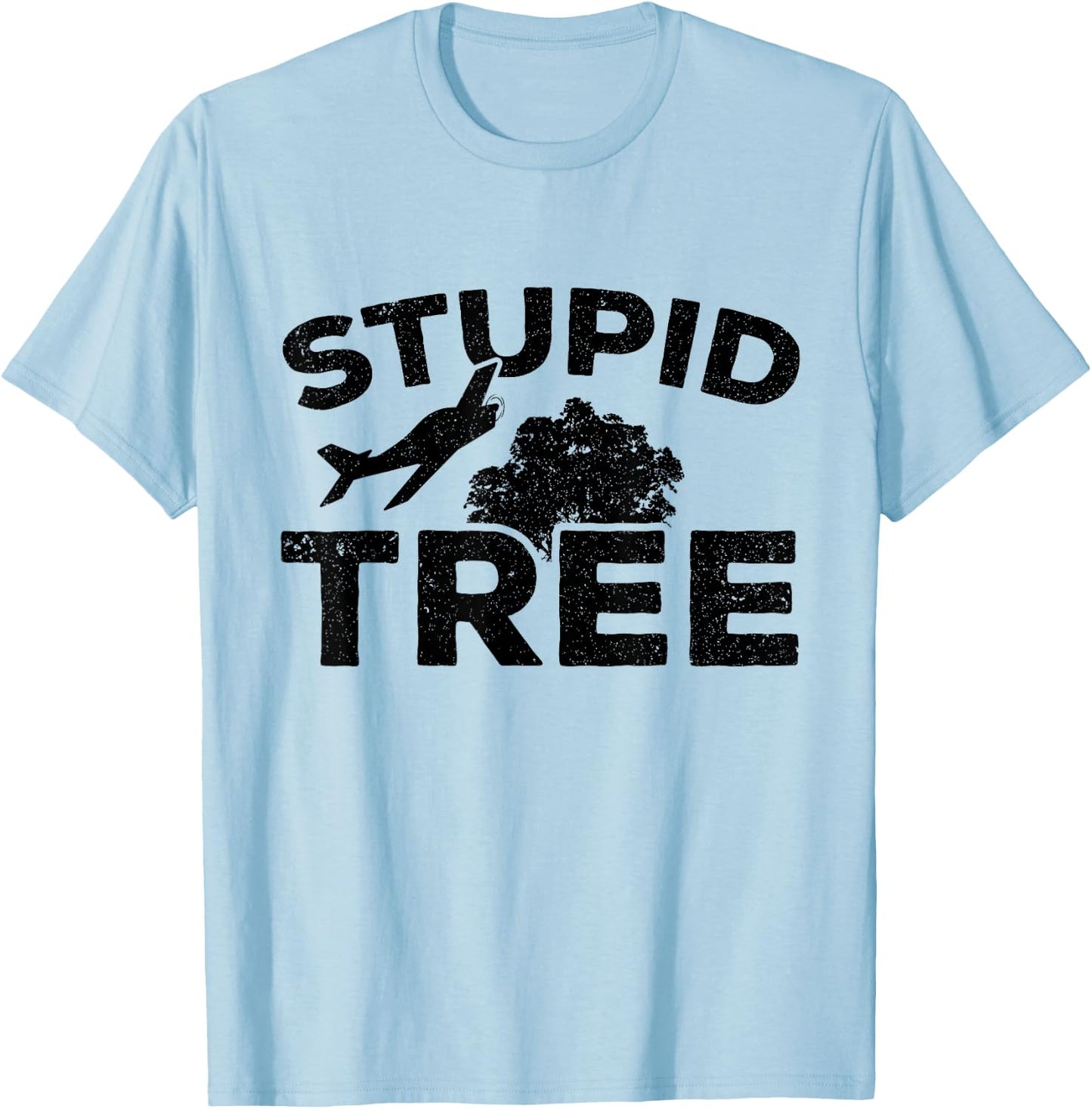 Aviation Model Pilot Stupid Tree RC Plane T-Shirt - T-Shirt | Light Blue