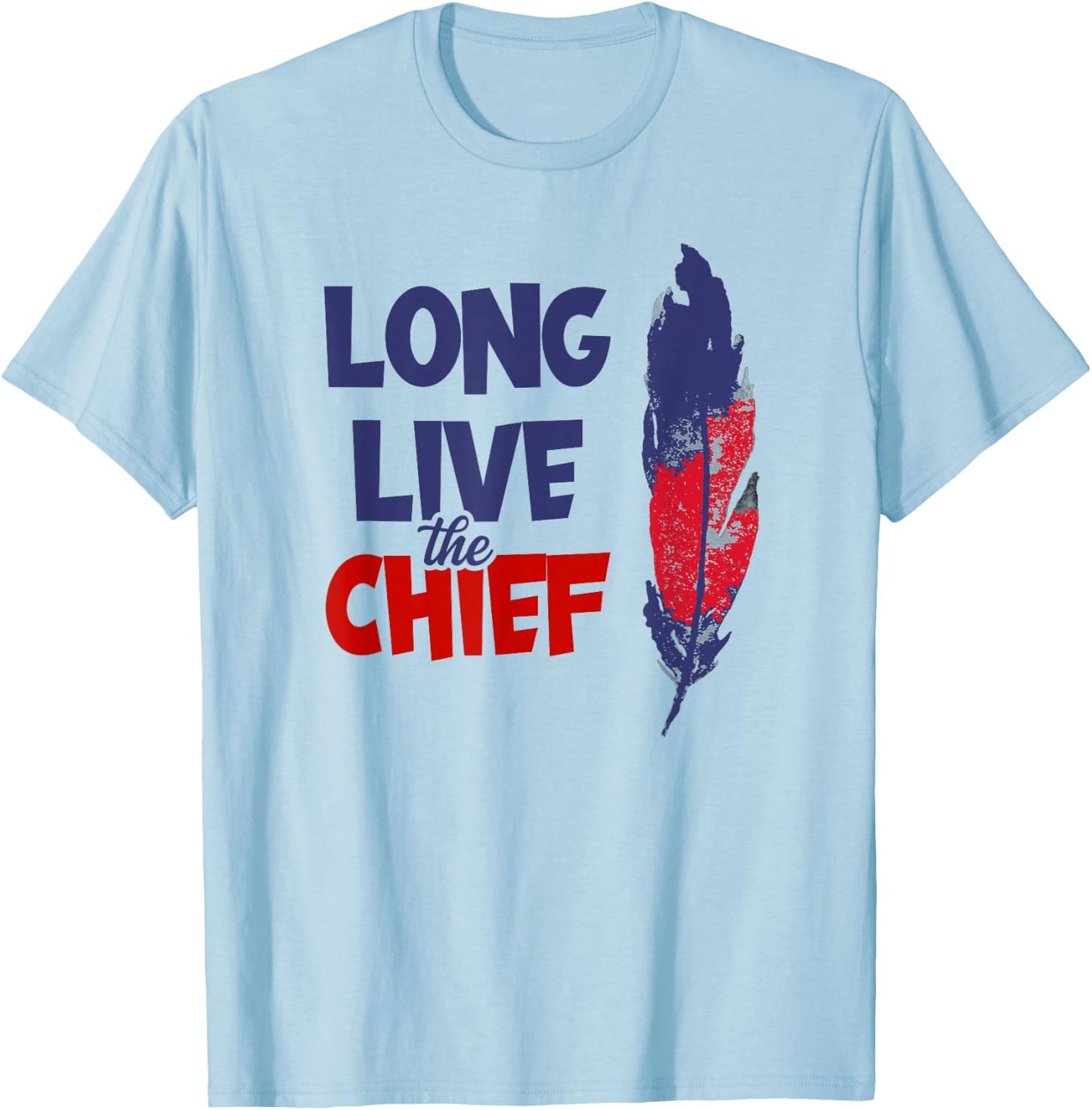 Long Live The Chief Wahoo Cleveland Baseball T-Shirt - T-Shirt | Light Blue