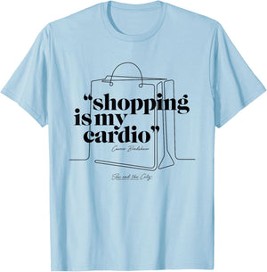 Sex and the City Carrie Bradshaw, Shopping Is My Cardio T-Shirt - T-Shirt | Light Blue