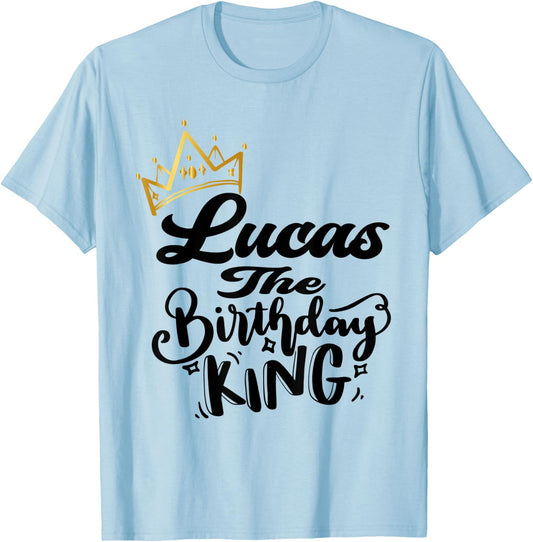 Lucas The Birthday King Happy Birthday Shirt Men Boys Teens T-Shirt - T-Shirt | Light Blue