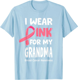 I Wear Pink For My Grandma Shirt, Breast Cancer Grandma T-Shirt - T-Shirt | Light Blue