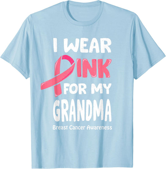I Wear Pink For My Grandma Shirt, Breast Cancer Grandma T-Shirt - T-Shirt | Light Blue