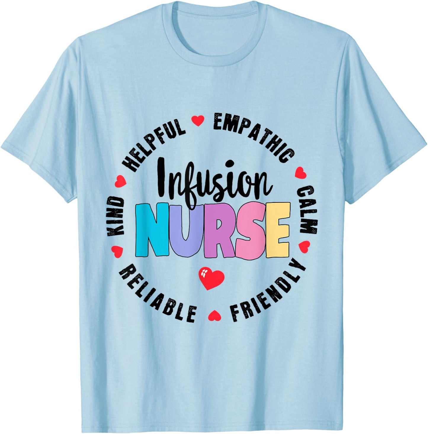 Infusion Nurse Certified Registered Nurse Infusion Squad T-Shirt - T-Shirt | Light Blue