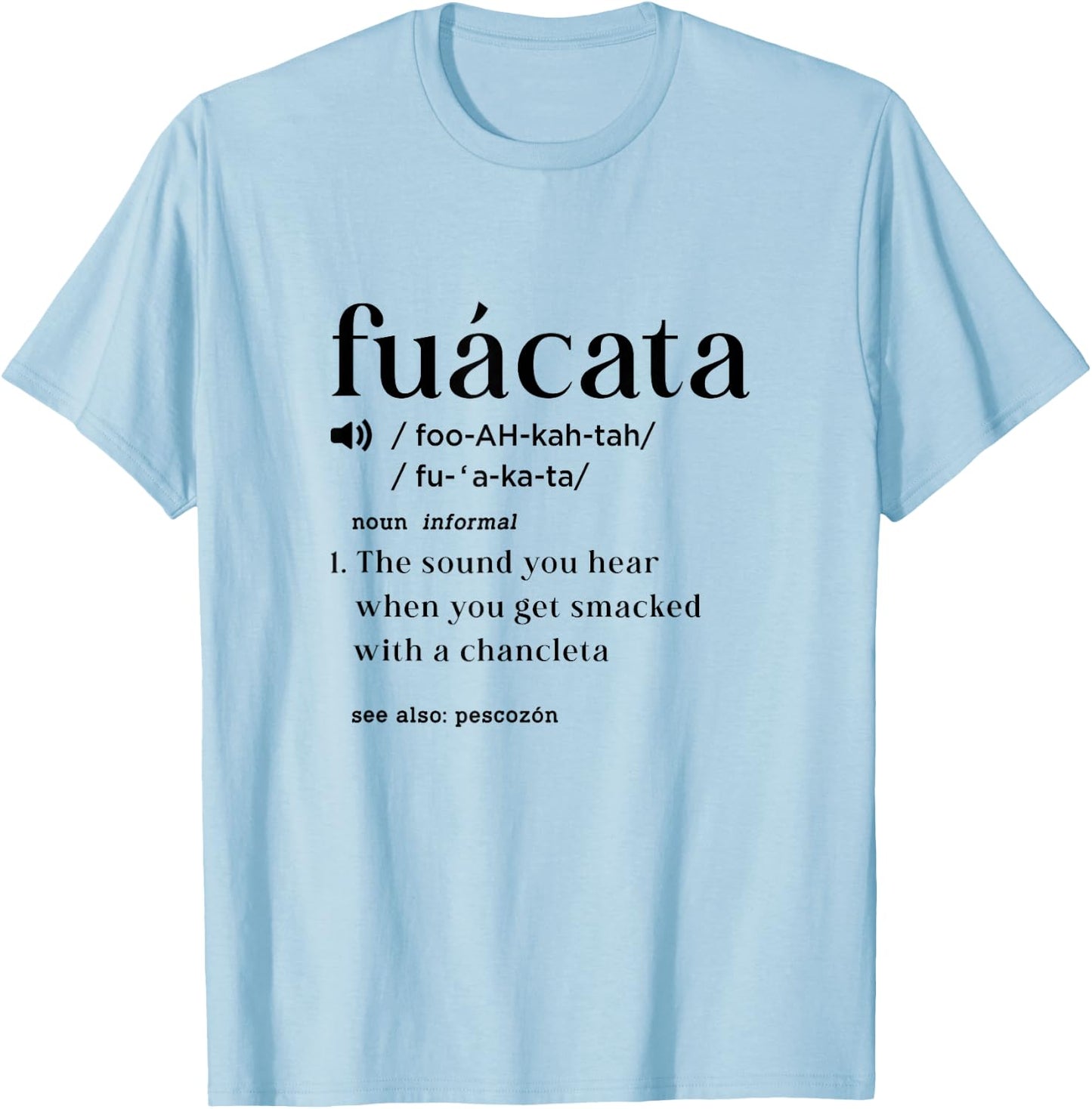 Fuacata Definition Funny Cuban Miami Cuban Cuba Hispanic T-Shirt - T-Shirt | Light Blue
