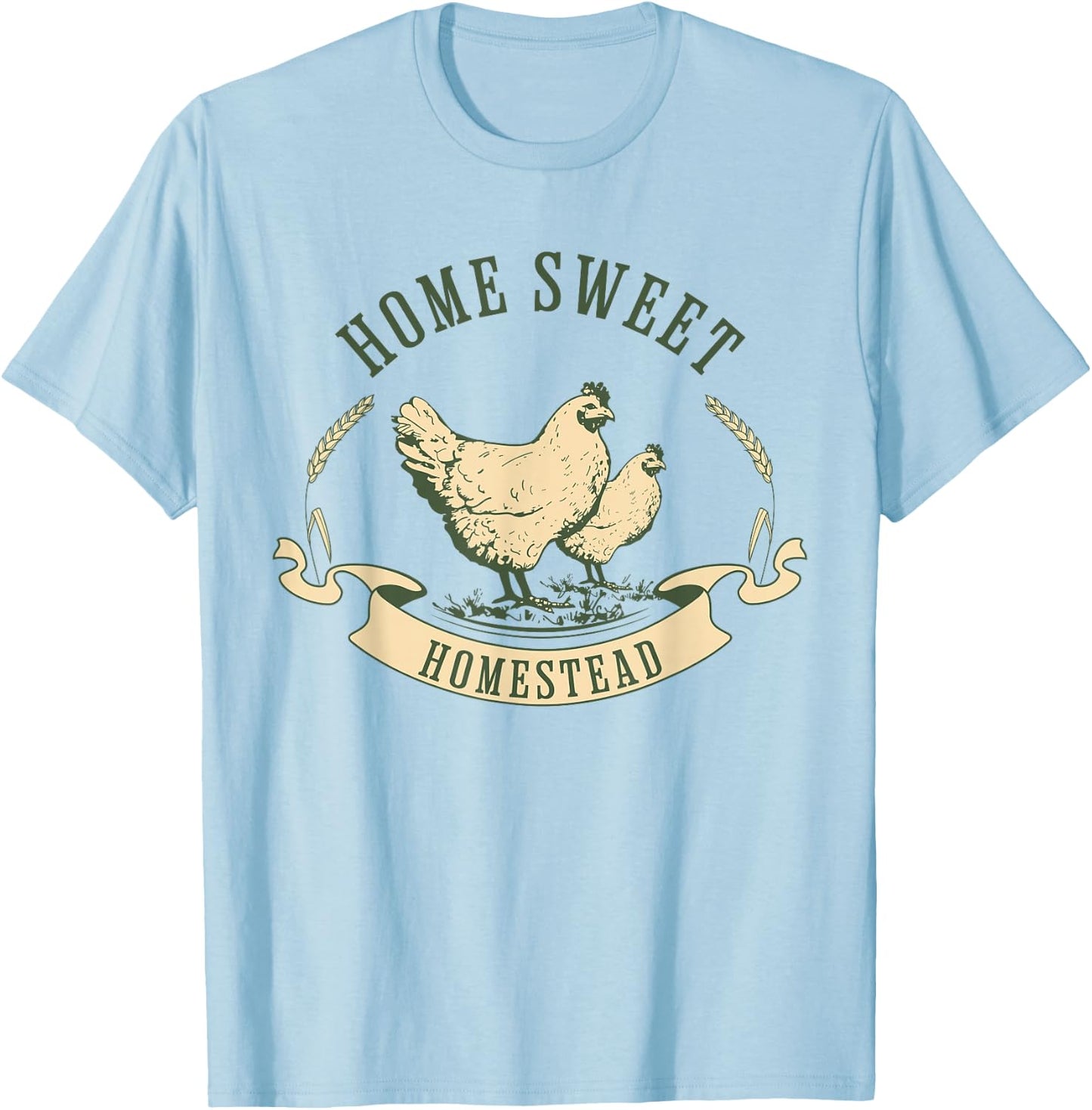 Homesteader farmer shirt, HOME SWEET HOMESTEAD T-Shirt - T-Shirt | Light Blue