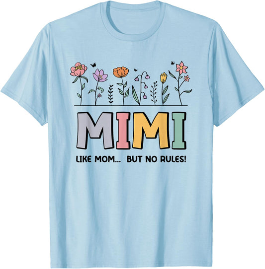 Mimi Like Mom... But No Rules T-Shirt - T-Shirt | Light Blue