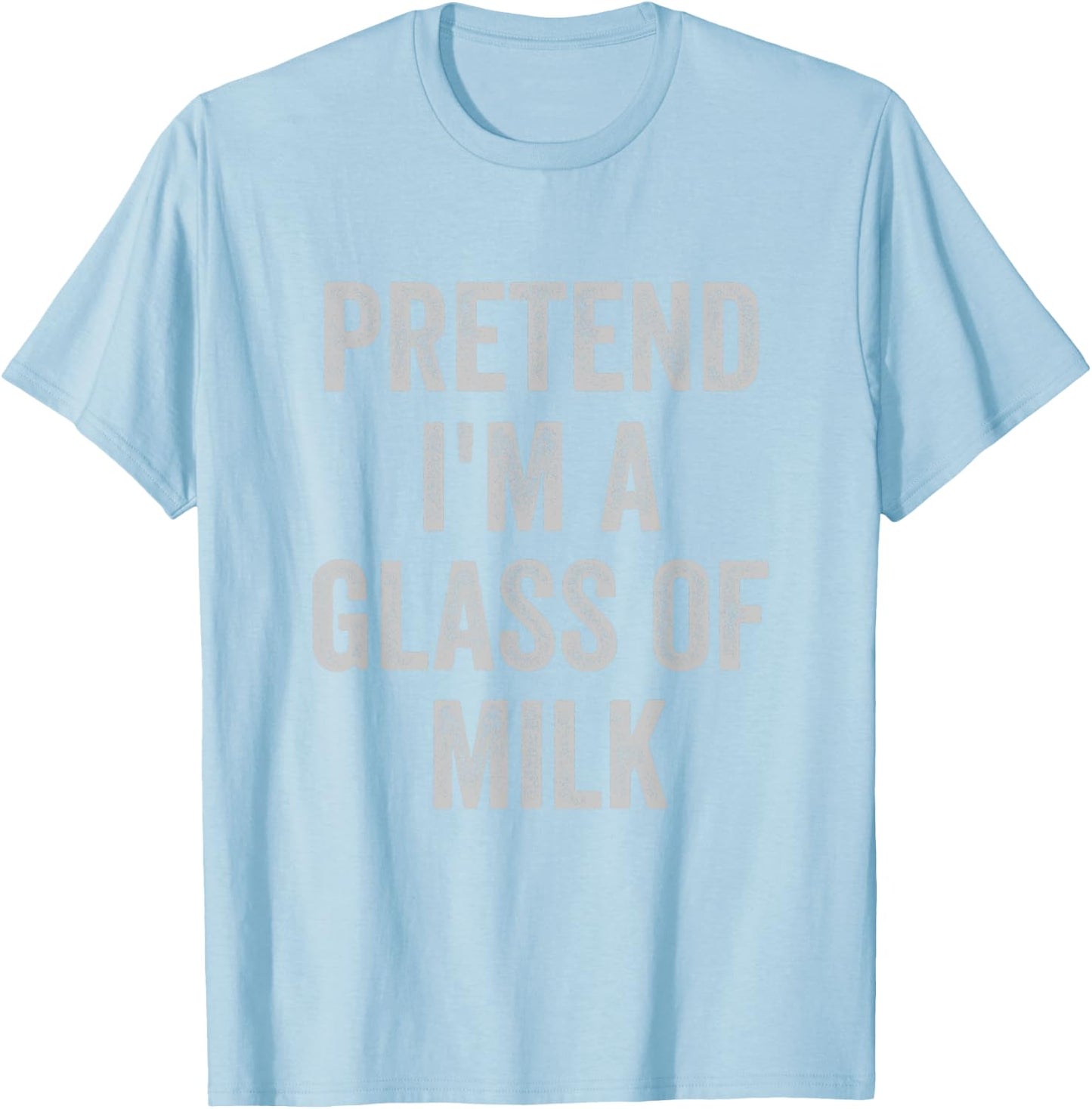 Lazy Halloween Costume Shirt Pretend Im A Glass of Milk T-Shirt - T-Shirt | Light Blue