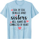Side By Side Sisters Will Always Be Connected By Heart T-Shirt - T-Shirt | Light Blue