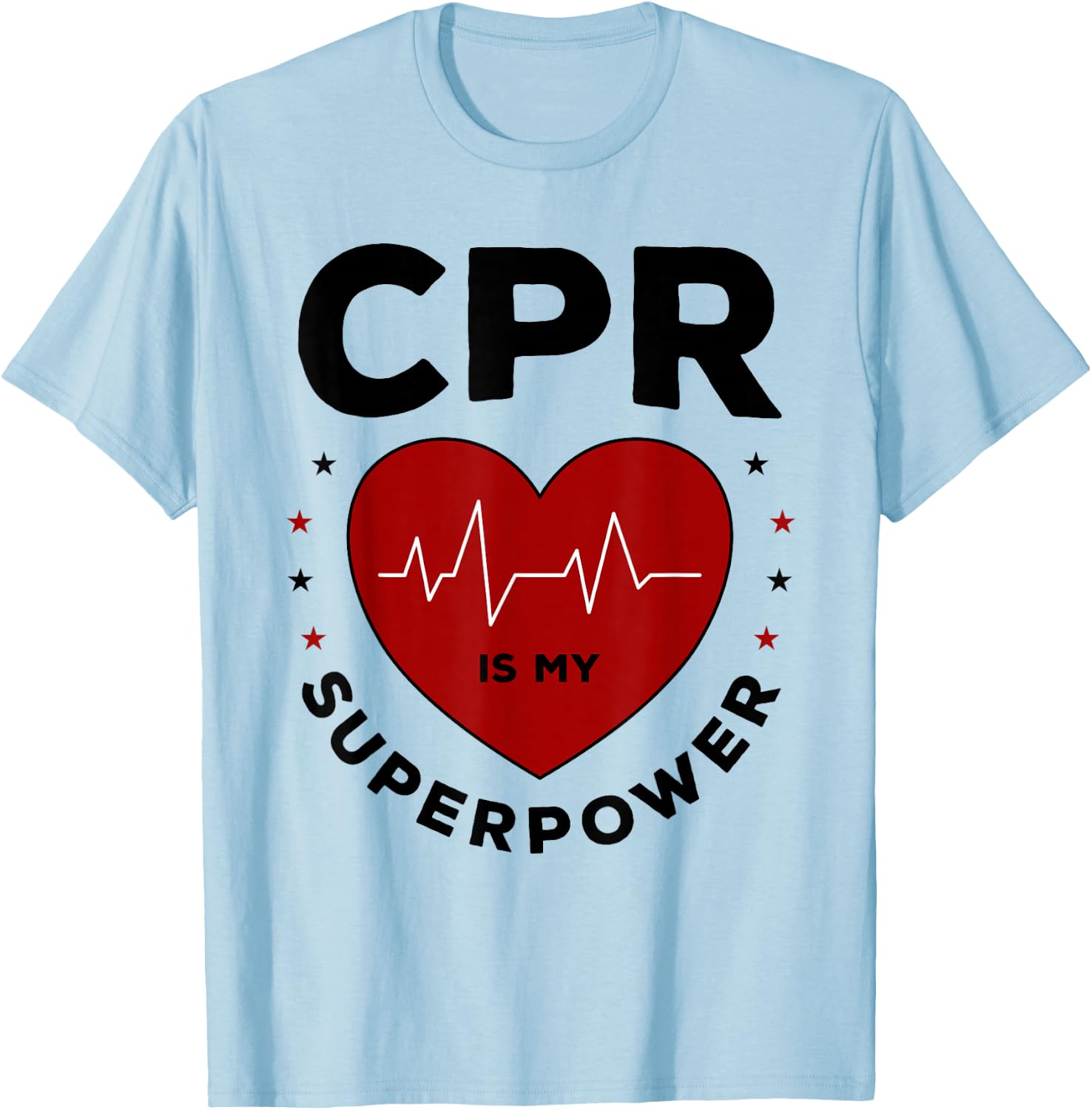 Funny CPR Instructor CPR Is My Superpower T-Shirt - T-Shirt | Light Blue