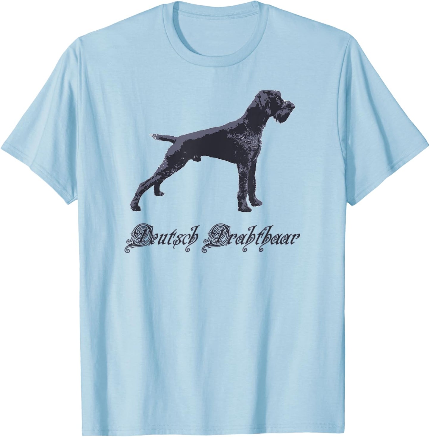Deutsch Drahthaar Shirt for Drahthaar Owners T-Shirt - T-Shirt | Light Blue