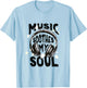 Music Soothes My Soul Short Sleeve T-Shirt - T-Shirt | Light Blue