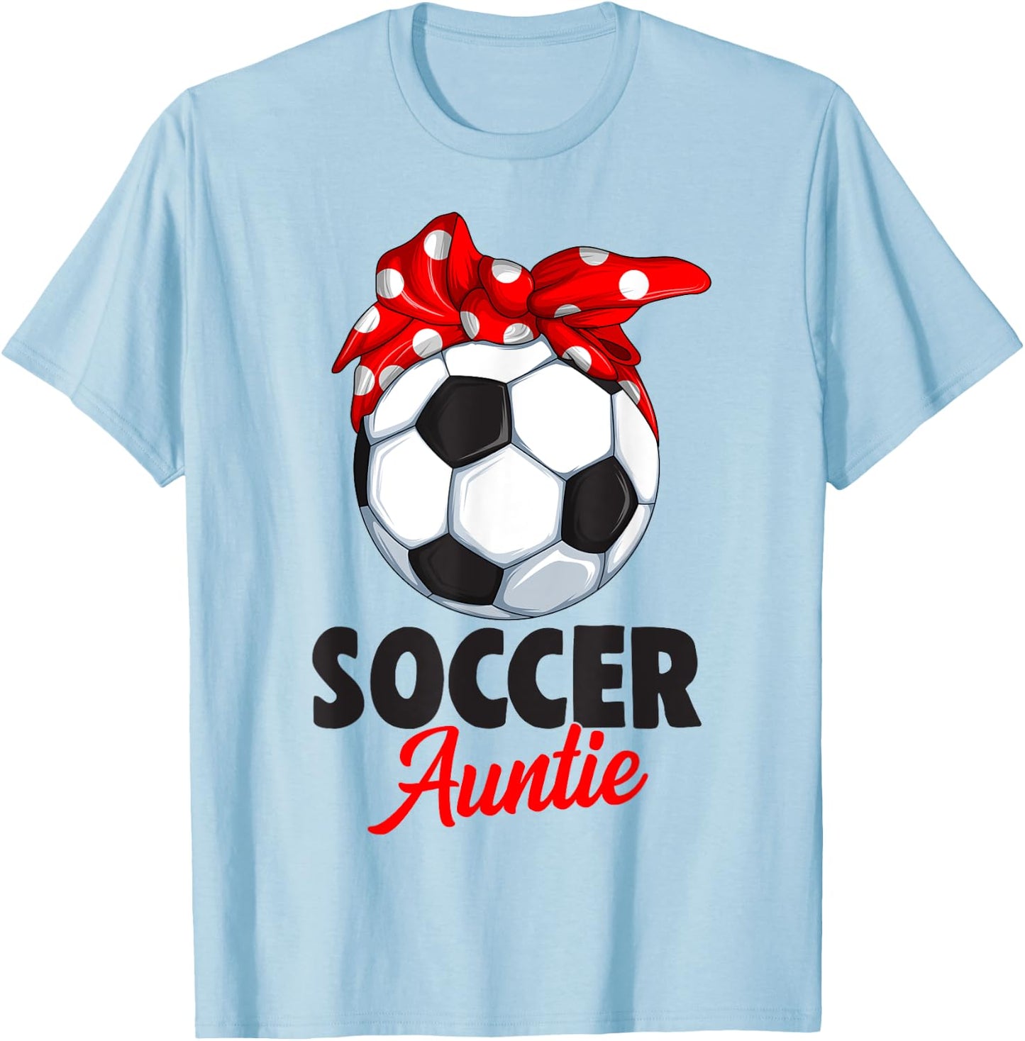 Soccer Auntie Aunt Women T-Shirt - T-Shirt | Light Blue