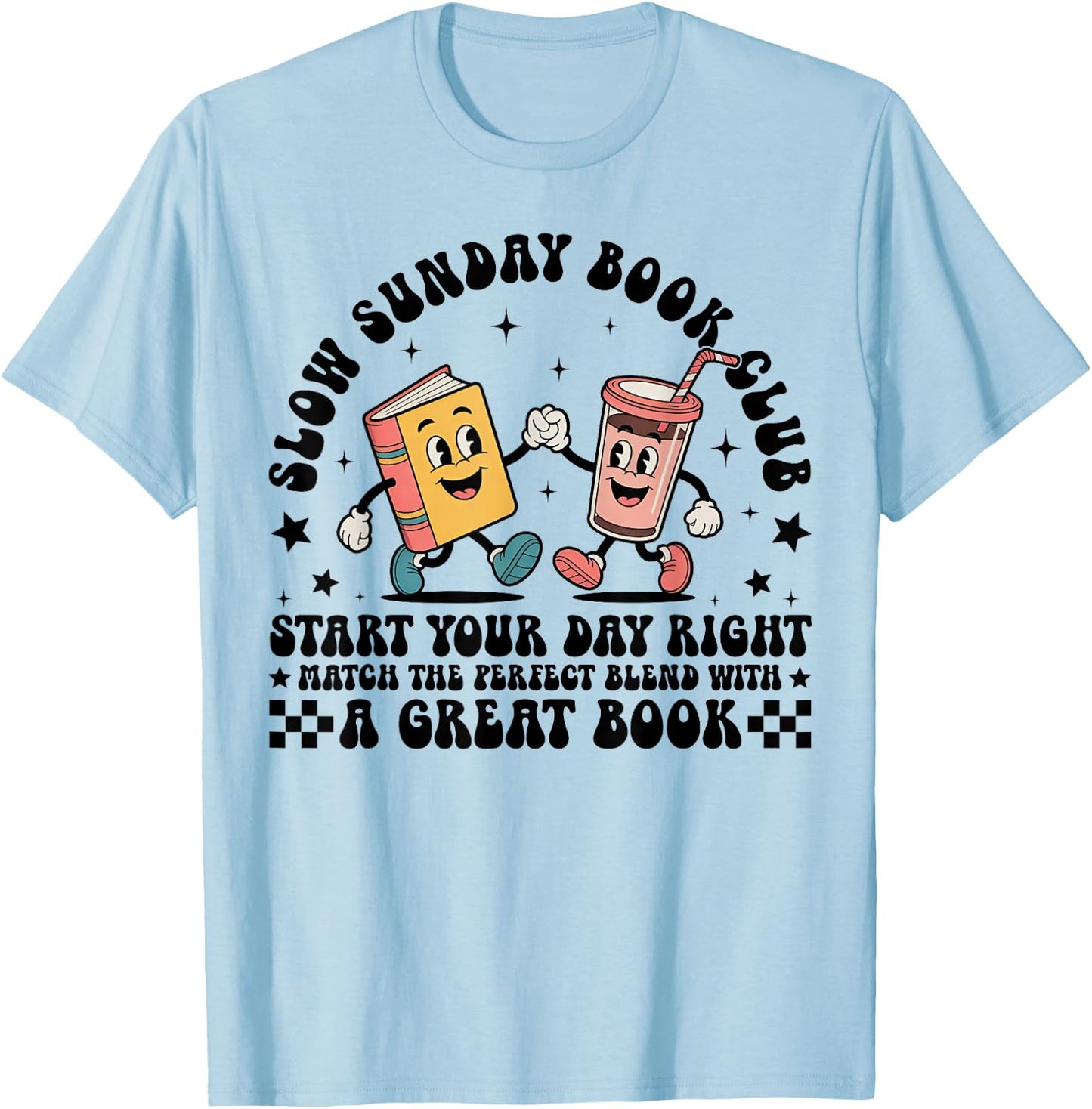 Slow Sunday Book Club Funny Reading Coffee And Book Lovers T-Shirt - T-Shirt | Light Blue