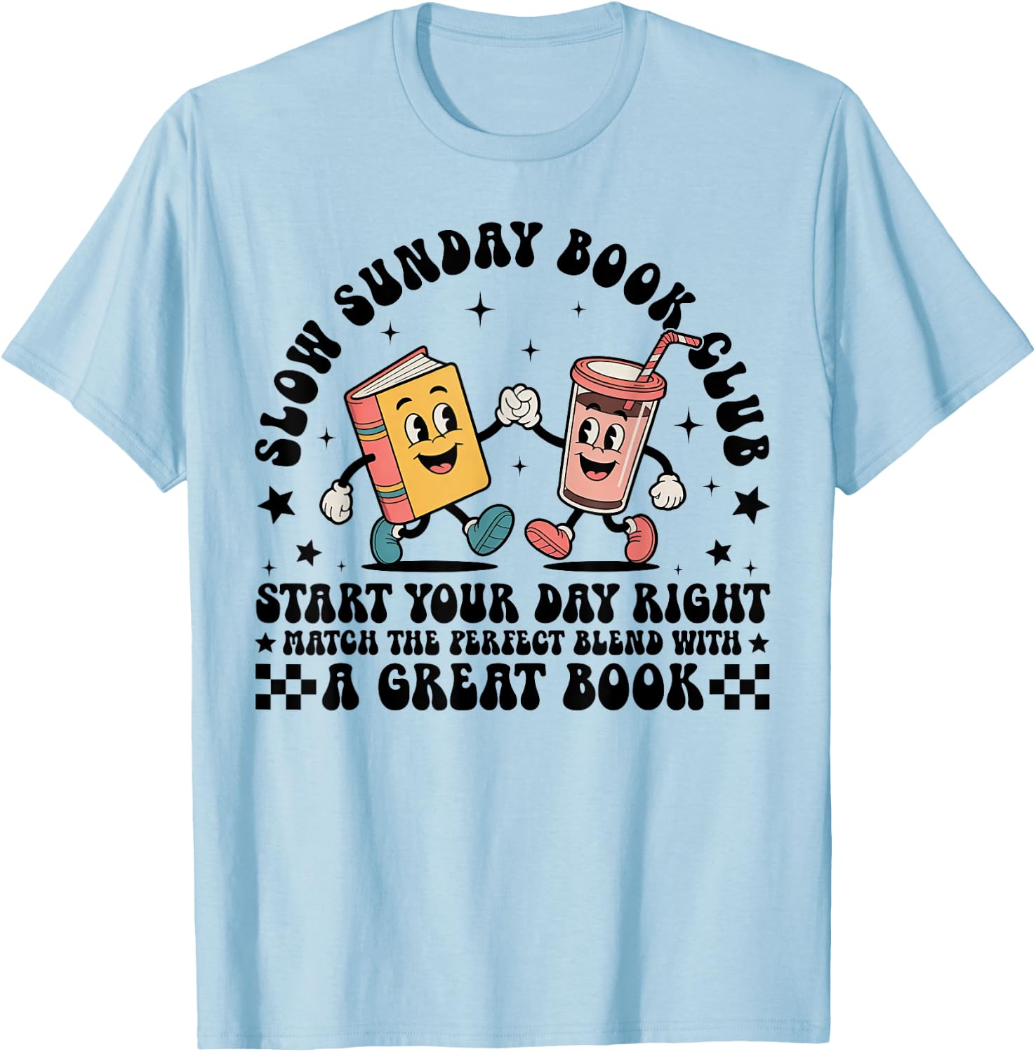 Slow Sunday Book Club Funny Reading Coffee And Book Lovers T-Shirt - T-Shirt | Light Blue