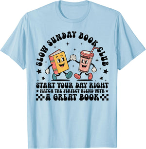 Slow Sunday Book Club Funny Reading Coffee And Book Lovers T-Shirt - T-Shirt | Light Blue