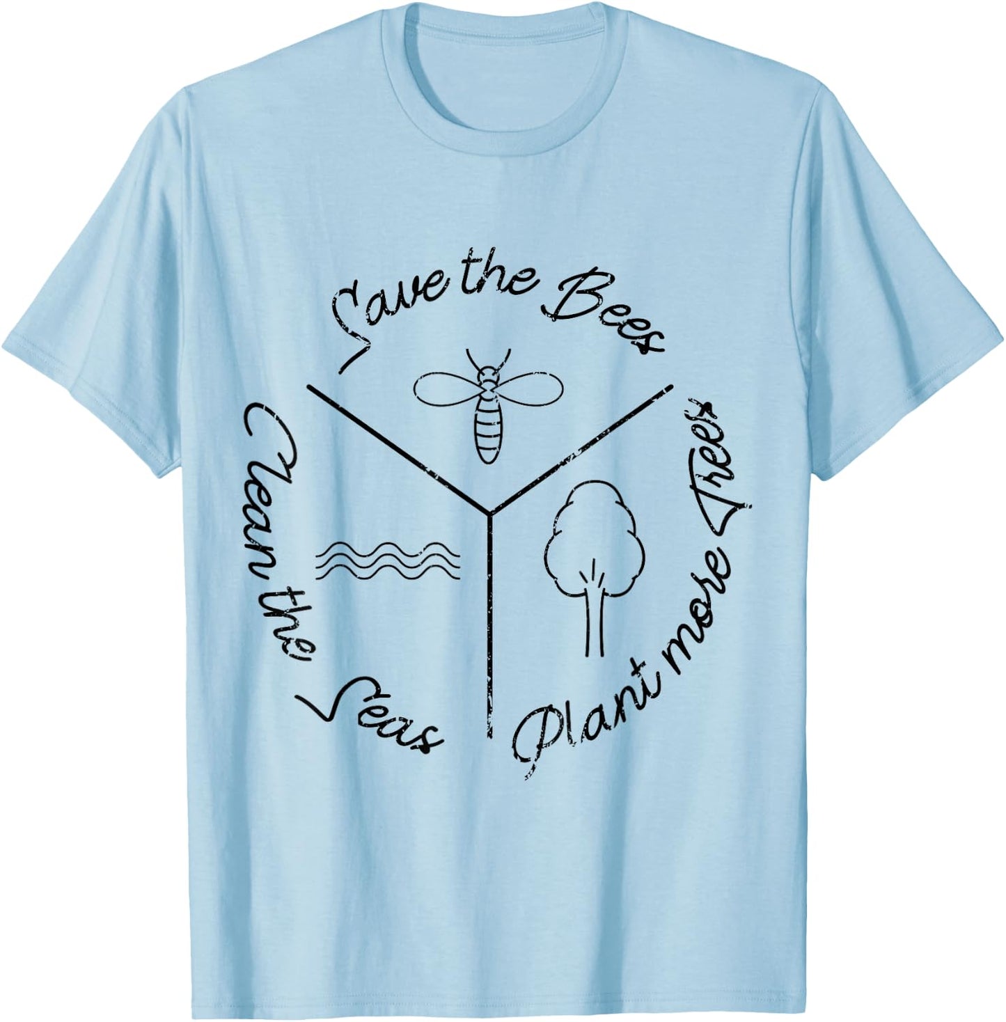 Save the Bees plant more trees clean the seas T-Shirt - T-Shirt | Light Blue