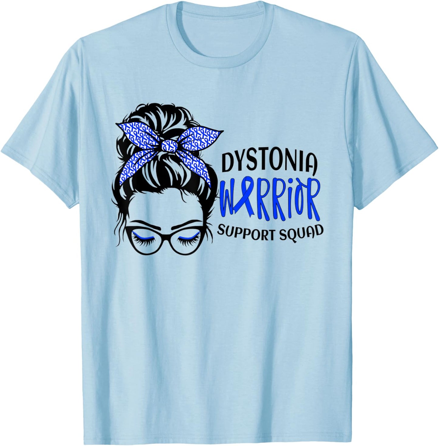 Dystonia Warrior Awareness Support Messy Bun T-Shirt - T-Shirt | Light Blue