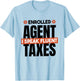 Enrolled Agent I Speak Fluent Taxes, CPA Tax Season T-Shirt - T-Shirt | Light Blue