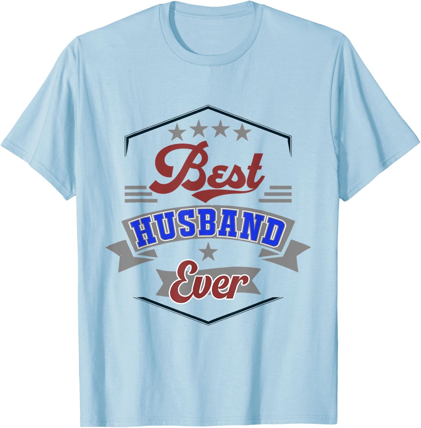 Best Husband Ever Anniversary Valentines Day Men Spouses T-Shirt - T-Shirt | Light Blue