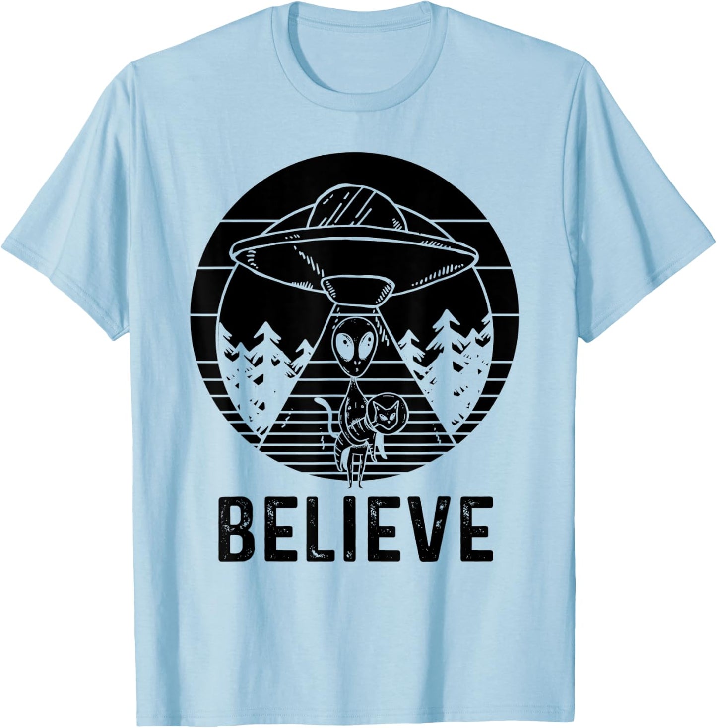 Alien Believe - Alien Shirt Gift Alien Believer T-Shirt - T-Shirt | Light Blue