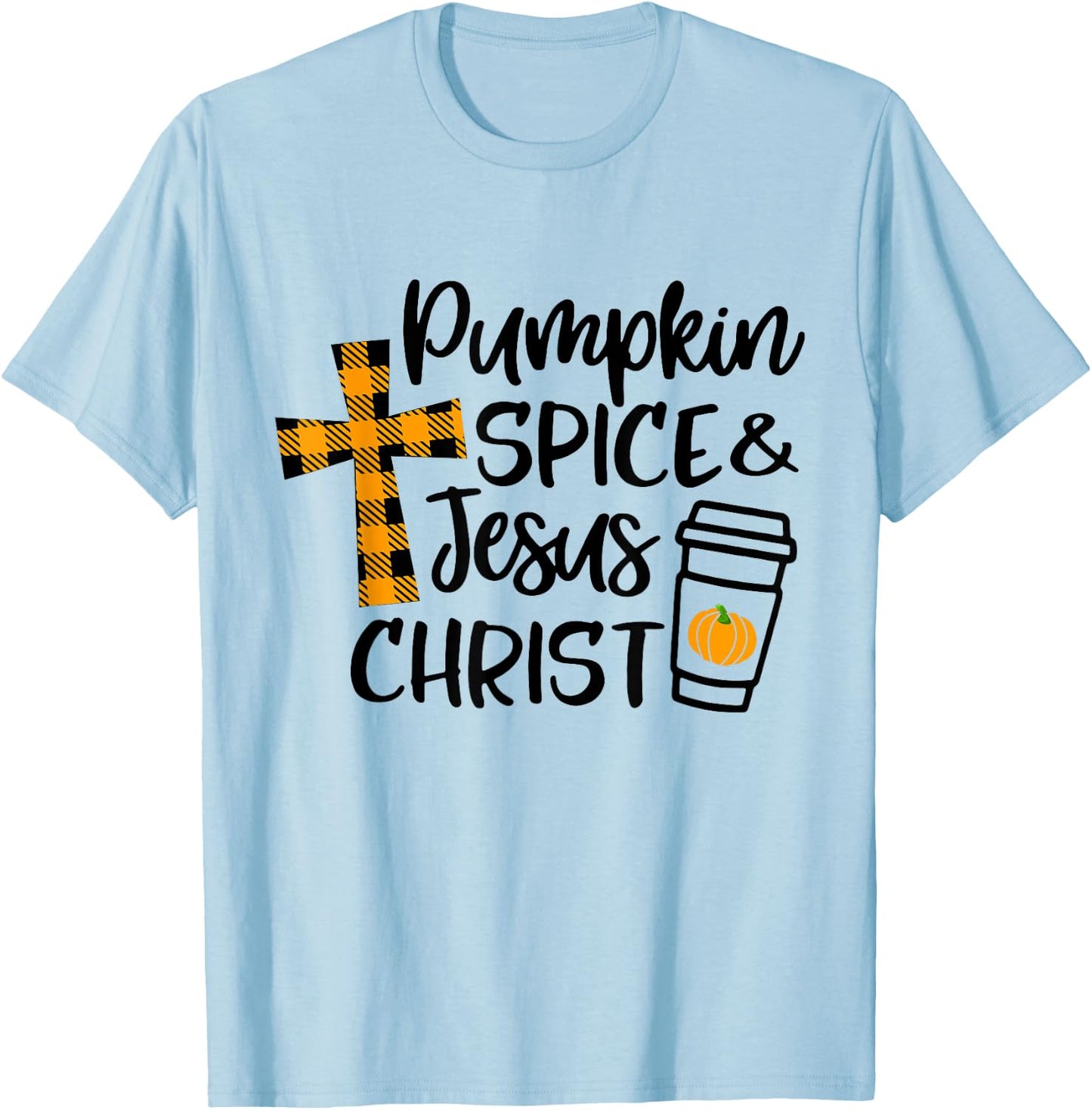 Hello Fall Pumpkin Spice & Jesus Christ Fall Christian Gift T-Shirt - T-Shirt | Light Blue