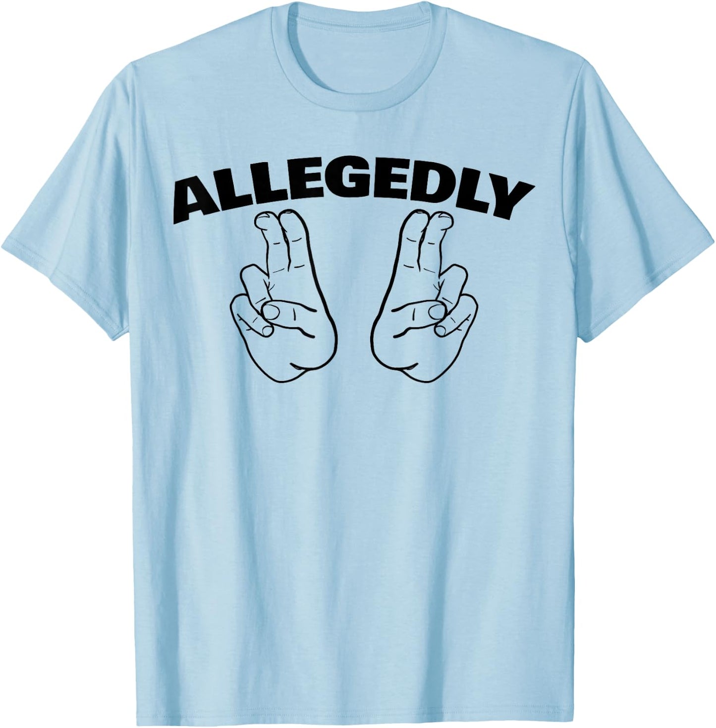 Allegedly Funny Sarcastic hand Air Quote T-Shirt - T-Shirt | Light Blue