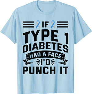 If Diabetes Had Face Punch It - Type 1 Diabetes Awareness T-Shirt - T-Shirt | Light Blue