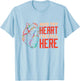 Nice Try Heart I'm Still Here Heart Attack Survivor T-Shirt - T-Shirt | Light Blue