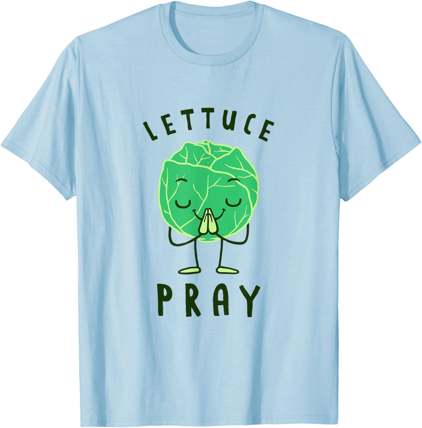 Lettuce Pray - Funny Lettuce Joke T-Shirt - T-Shirt | Light Blue