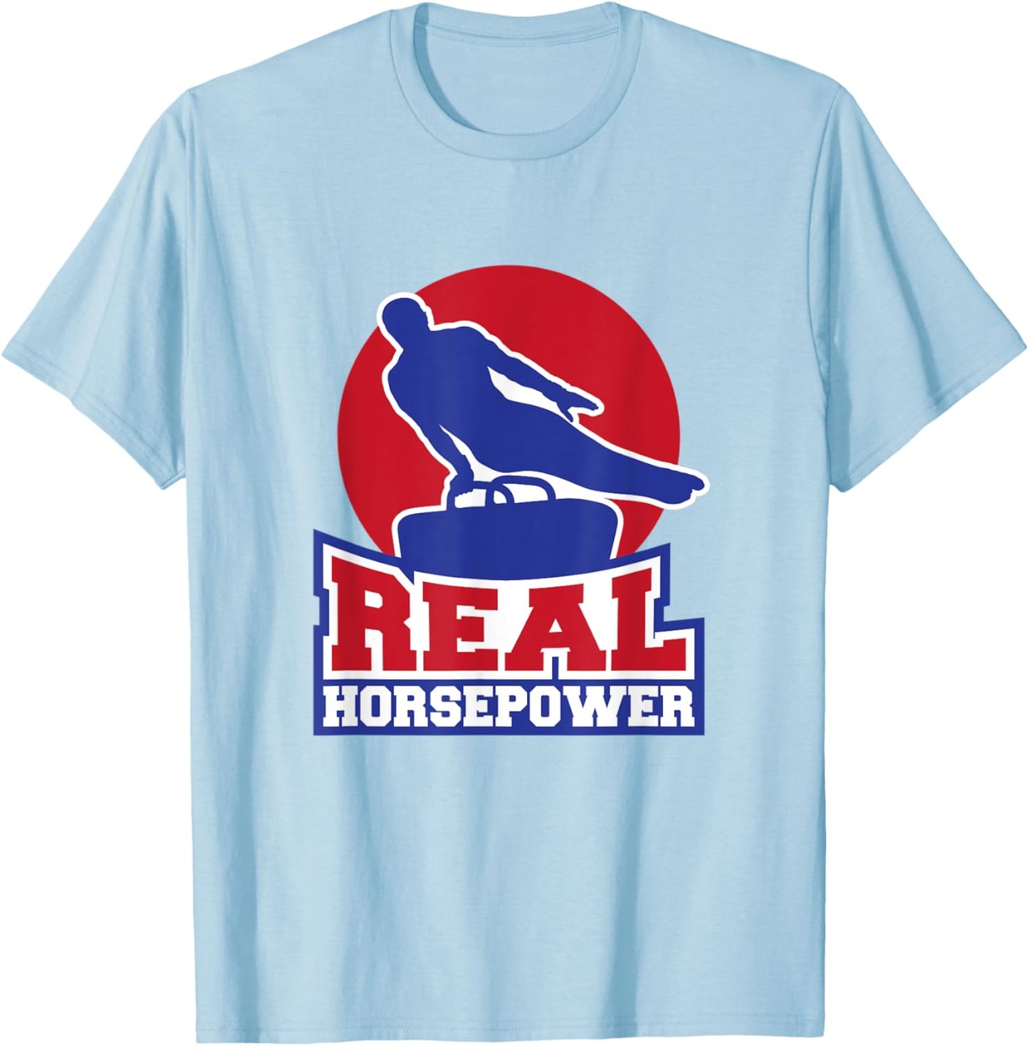 Gymnastic Pommel Horse Spinner, Male Gymnast Real Horsepower T-Shirt - T-Shirt | Light Blue