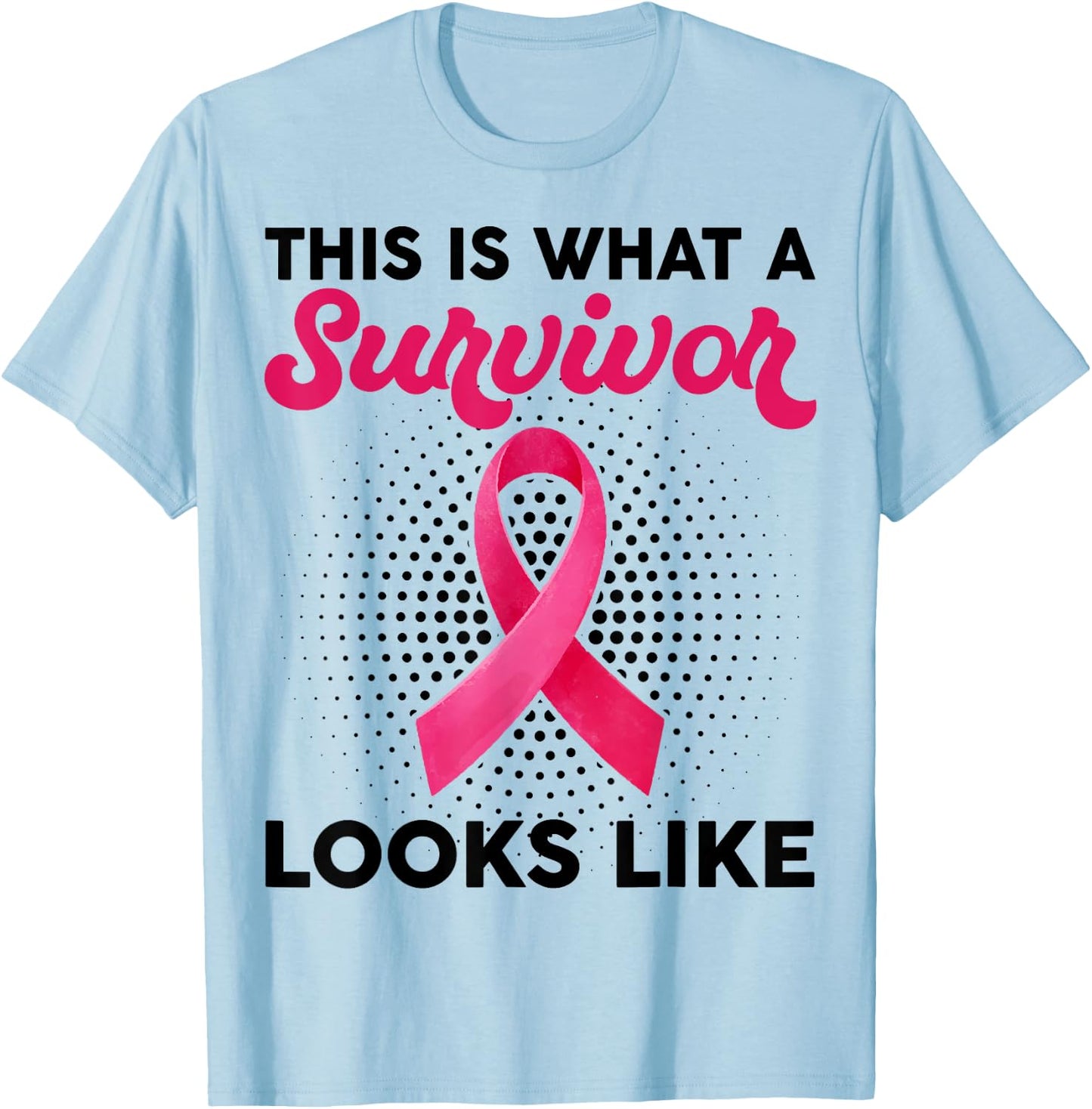 What A Survivor Looks Like Breast Cancer Awareness T-Shirt - T-Shirt | Light Blue