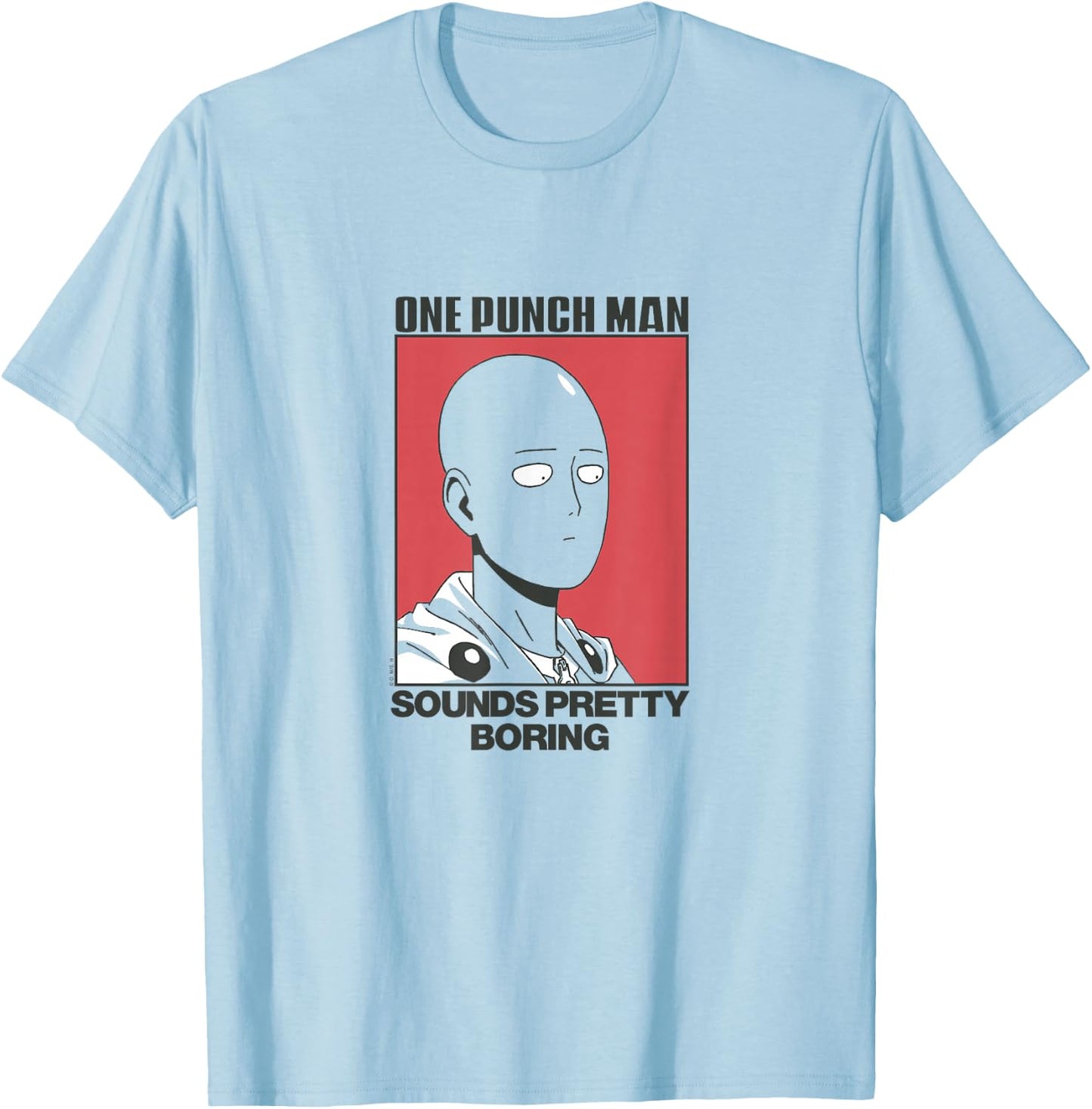 One Punch Man Sounds Pretty Boring T-Shirt - T-Shirt | Light Blue